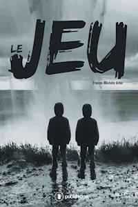 Le Jeu - France-Michèle Adler - ebook