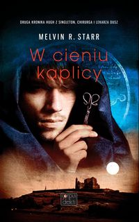 W cieniu kaplicy - Starr Melvin R. - książka