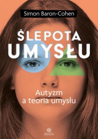Ślepota umysłu - Simon Baron-Cohen - książka