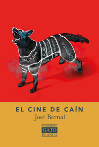 El cine de Caín - José Bernal - ebook