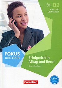 Fokus Deutsch B2 Erfolgreich in Alltag und Beruf Kurs- und Ubungsbuch - - książka