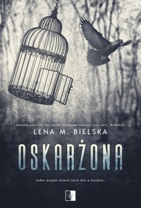 Oskarżona - Bielska Lena M. - książka