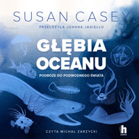 Głębia oceanu. Podróże do podwodnego świata - Casey Susan - audiobook