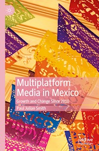 Multiplatform Media in Mexico - Paul Julian Smith - ebook