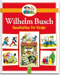 Wilhelm Busch Geschichten für Kinder - Wilhelm  Busch - ebook