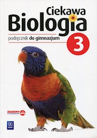 Ciekawa biologia 3 Podręcznik - Kłos Ewa, Kofta Wawrzyniec, Kukier-Wyrwicka Mariola, Werblan-Jakubiec Hanna - książka