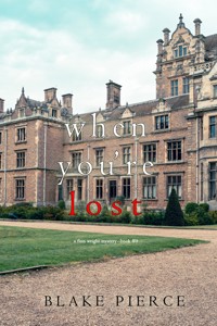 When You're Lost (A Finn Wright FBI Mystery—Book Nine) - Blake Pierce - ebook