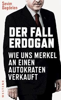 Der Fall Erdogan - Sevim Dagdelen - ebook