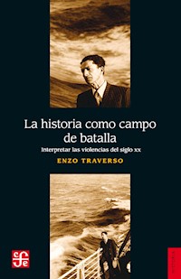 La historia como campo de batalla - Enzo Traverso - ebook