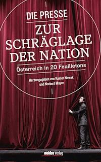 Die Presse zur Schräglage der Nation - Rainer Nowak - ebook