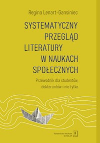Systematyczny przegląd literatury w naukach społecznych - Lenart-Gansiniec Regina - książka