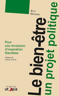 Le bien-être, un projet politique - Atte OKSANEN - ebook