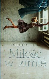 Miłość w zimie - Magdalena Bielska - książka