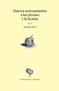 Nuevos acercamientos a los jóvenes y la lectura - Michèle Petit - ebook
