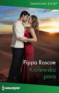 Królewska para (Światowe Życie) - Pippa Roscoe - ebook