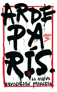 Arde París - Iñaki Gil - ebook