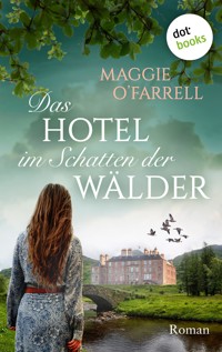 Das Hotel im Schatten der Wälder - O’Farrell Maggie - ebook