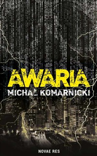Awaria - Michał Komarnicki - ebook + audiobook + książka