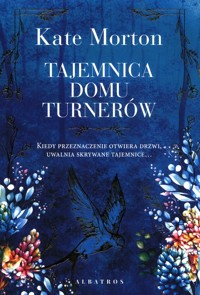 Tajemnica domu Turnerów - Kate Morton - ebook + książka