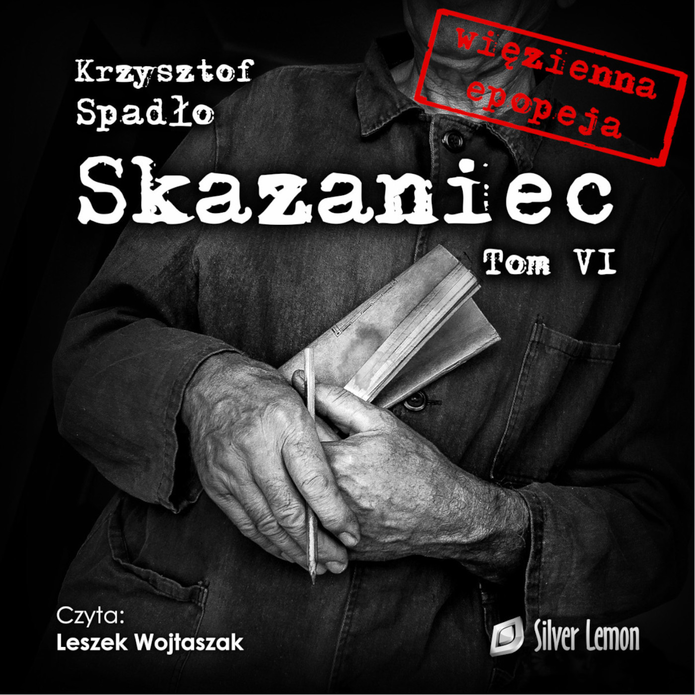 Skazaniec Tom VI Liczba Życia