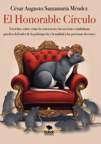 El Honorable Círculo - César Augusto Santamaría - ebook