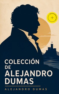 Colección de Alejandro Dumas (Anotado) - Alejandro Dumas - ebook