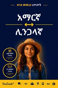 The Language Guide for Travelers - Amharic to Lingala - YouGuide - ebook
