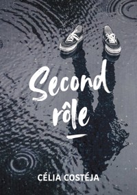 Second rôle - Célia Costéja - ebook