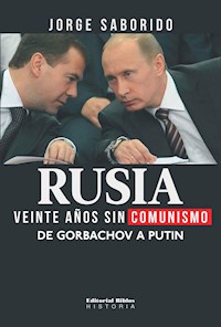 Rusia: veinte años sin comunismo - Jorge Saborido - ebook