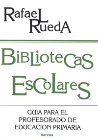 Bibliotecas escolares - Rafael Rueda Guerrero - ebook
