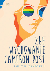 Złe wychowanie Cameron Post - Emily M. Danforth - ebook + książka