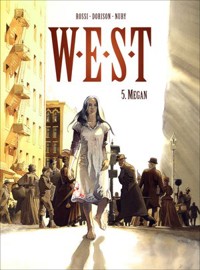 W.E.S.T. Tom 5. Megan - Xavier Dorison, Fabien Nury, Christian Rossi - książka
