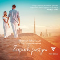 Zapach pustyni - Michalik Monika - ebook + audiobook + książka