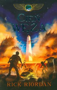Cień węża Kroniki rodu Kane Tom 3 - Rick Riordan - książka