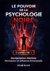 Le Pouvoir de la Psychologie Noire - Dylan Black - ebook