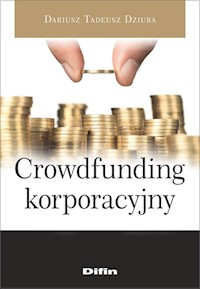 Crowdfunding korporacyjny - Dziuba Dariusz Tadeusz - książka