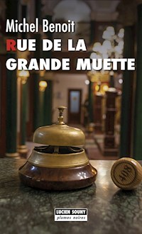 Rue de la Grande Muette - Michel Benoit - ebook