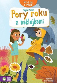 Uczę się i bawię Pory roku z naklejkami - Malicka Magda - książka