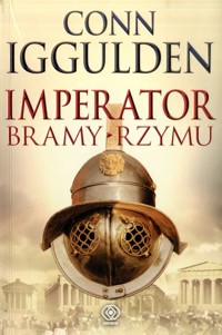 Imperator. Bramy Rzymu - Conn Iggulden - ebook