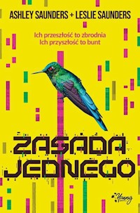 Zasada jednego - Saunders Ashley, Saunders Leslie - książka