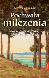 Pochwała milczenia - Gaston Courtois - książka