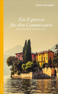 Ein Espresso für den Commissario - Dino Minardi - ebook