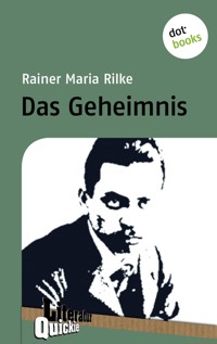 Das Geheimnis - Literatur-Quickie - Rainer Maria Rilke - ebook