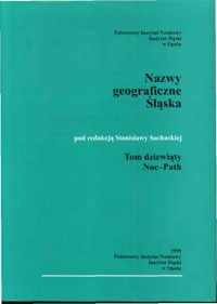 Słownik etymologiczny nazw geograficznych Śląska. Tom 9. Noc-Path - redakcja Stanisława Sochacka - ebook