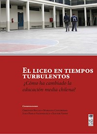 El liceo en tiempos turbulentos - Cristian Bellei - ebook