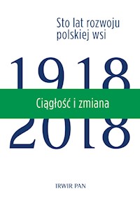 Ciągłość i zmiana Sto lat rozwoju polskiej wsi Tom 3 -  - książka