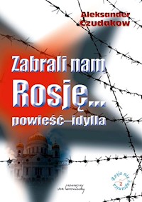 Zabrali nam Rosję... - Czudakow Aleksander - książka