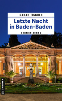 Letzte Nacht in Baden-Baden - Sarah Tischer - ebook