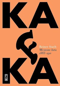 Kafka. Wczesne lata 1883-1911 - Stach Reiner - ebook