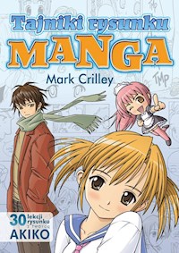 Tajniki rysunku Manga - Crilley Mark - książka